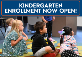  Enroll your 2026-27 kindergartener today!